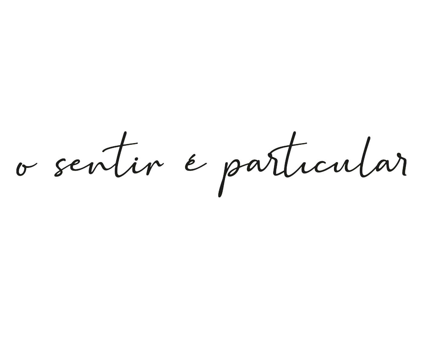 Frase De Parede O Sentir &Eacute; Particular - image 0