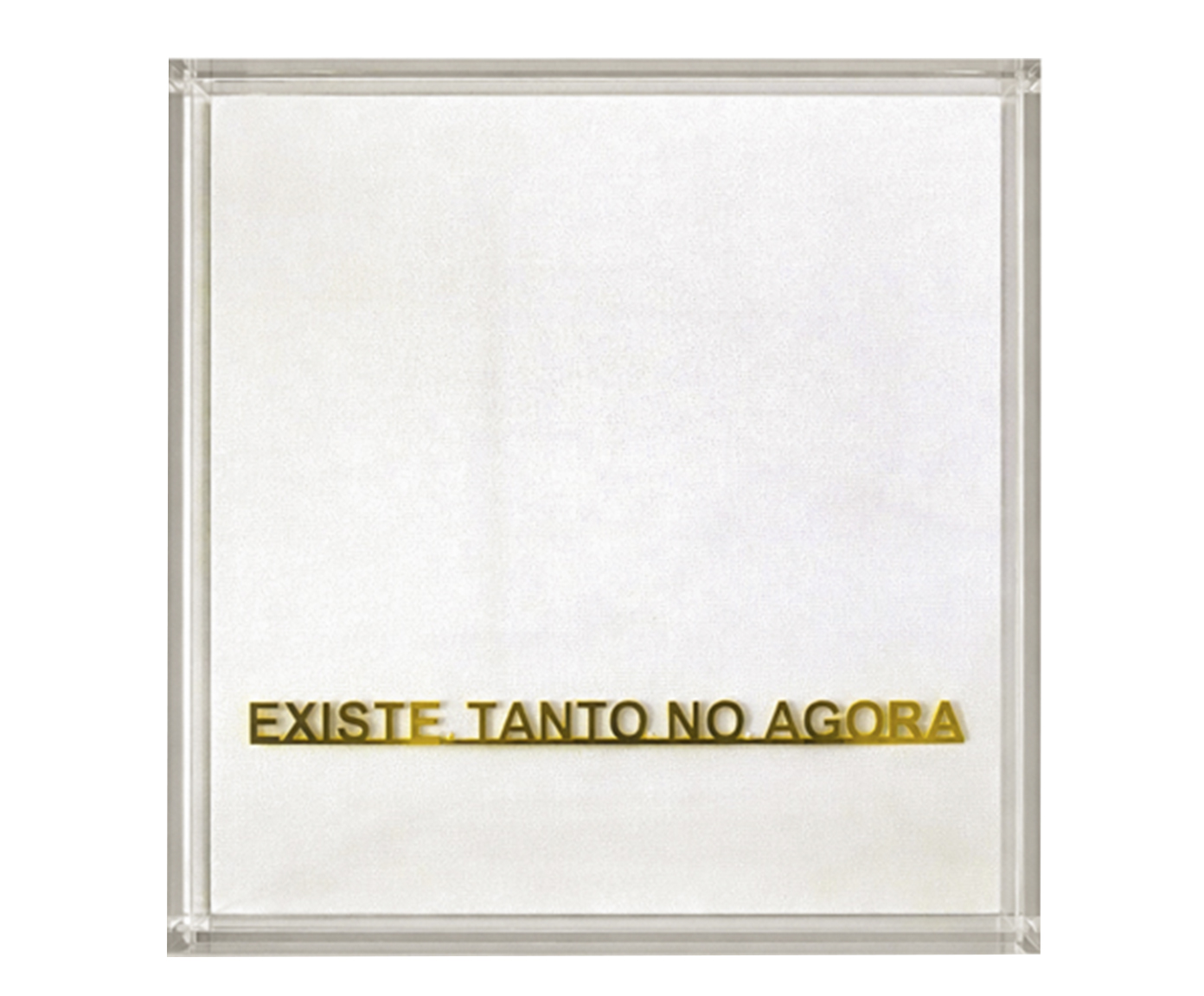 Quadro em Acr&iacute;lico "Existe Tanto No Agora" - image 0