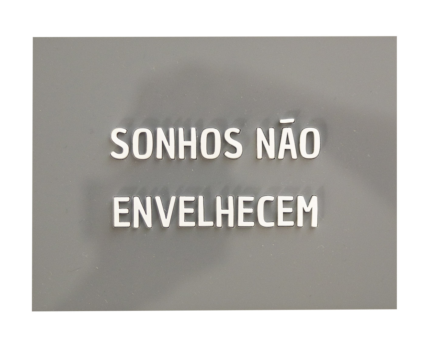 Placa Decorativa em Acr&iacute;lico "Sonhos N&atilde;o Envelhecem" - image 0