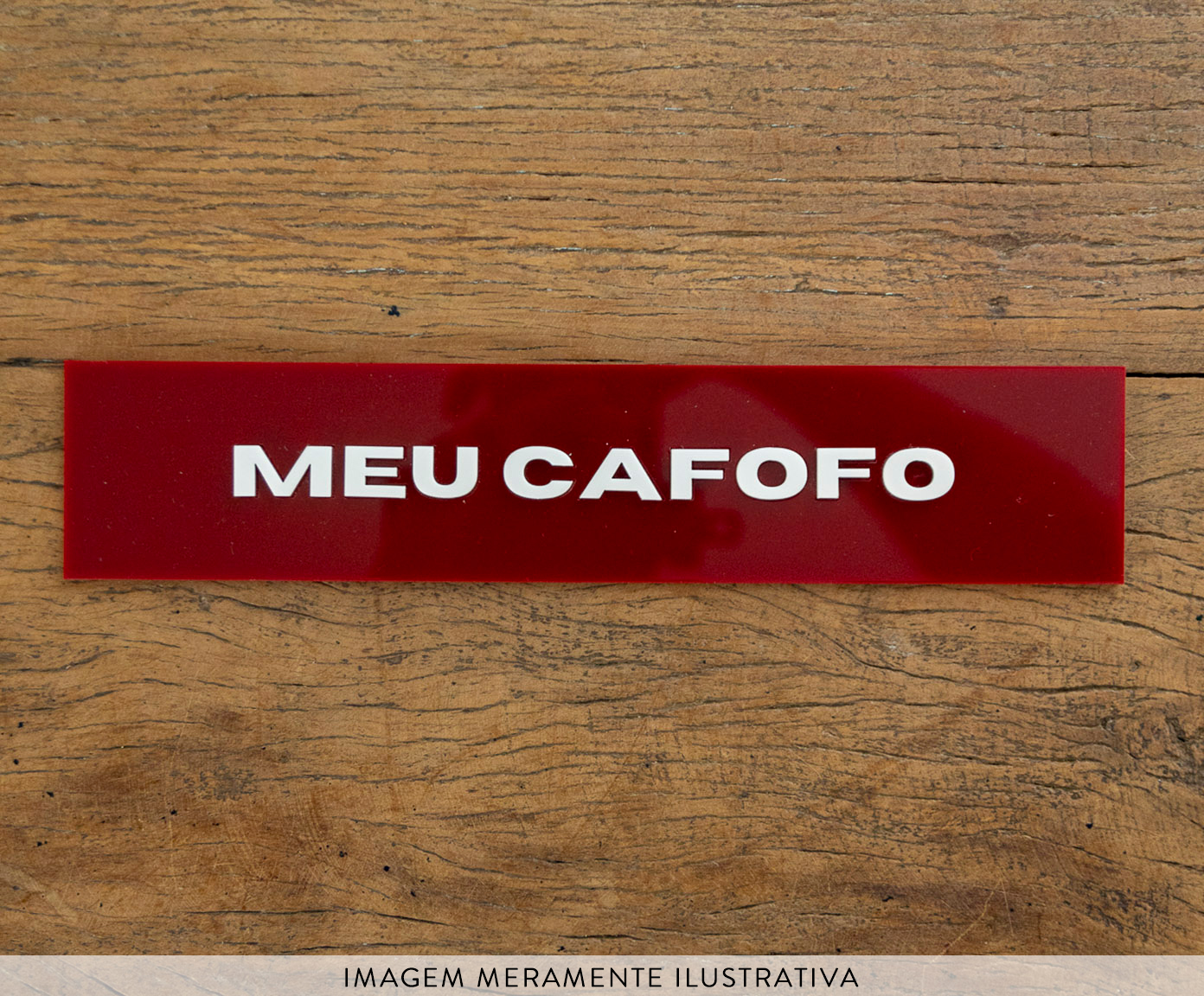 Placa Decorativa em Acr&iacute;lico "Meu Cafofo" - image 1