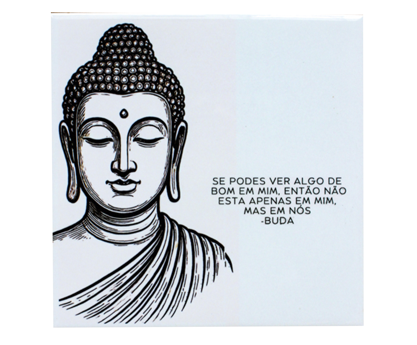 Azulejo Decorativo "Se Podes Ver Algo de Bom" Buda - image 0