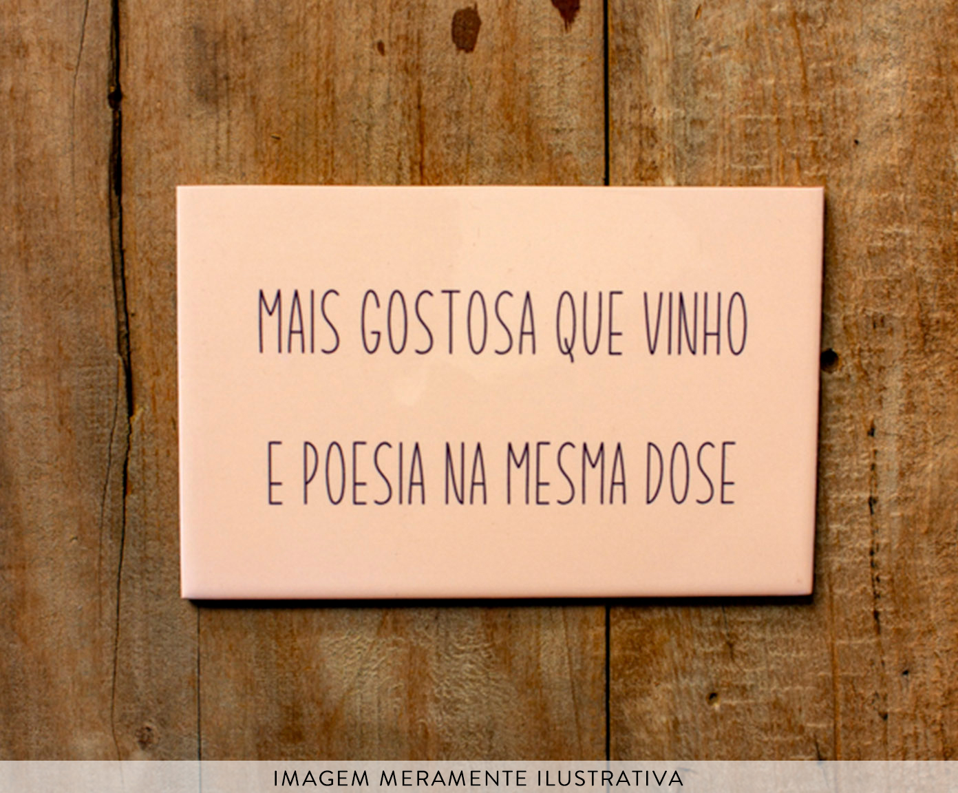 Azulejo Decorativo "Mais Gostosa Que Vinho E Poesia" - image 1