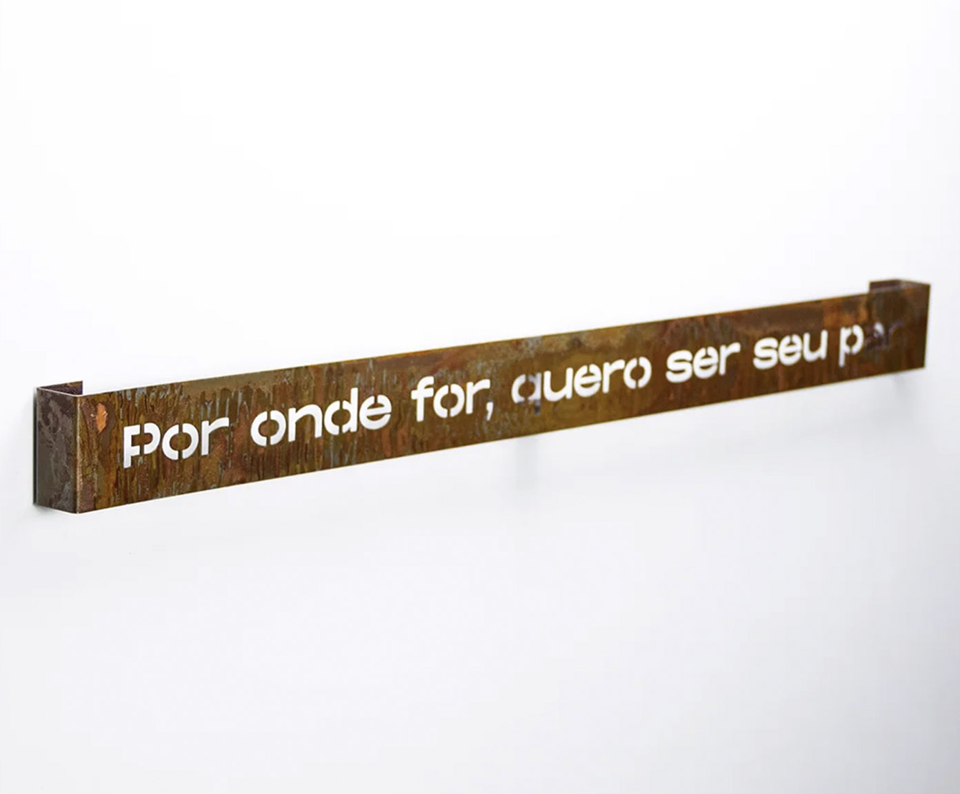 Frase de Ferro Rust "Por Onde For Quero Ser Seu Par" - image 1