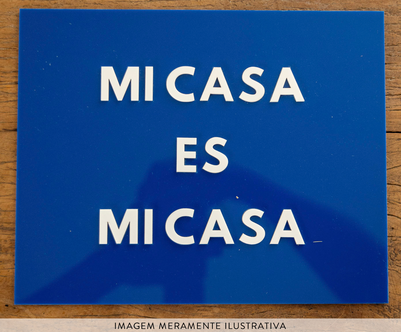 Placa Decorativa em Acr&iacute;lico "Mi Casa Es Mi Casa" - image 1