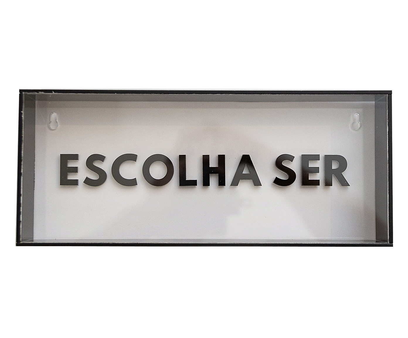 Quadro em Acr&iacute;lico "Escolha Ser" - image 0