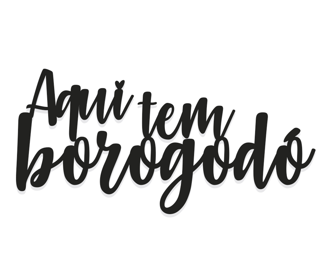 Placa de Madeira Aqui Tem Borogodo - Preta - image 0