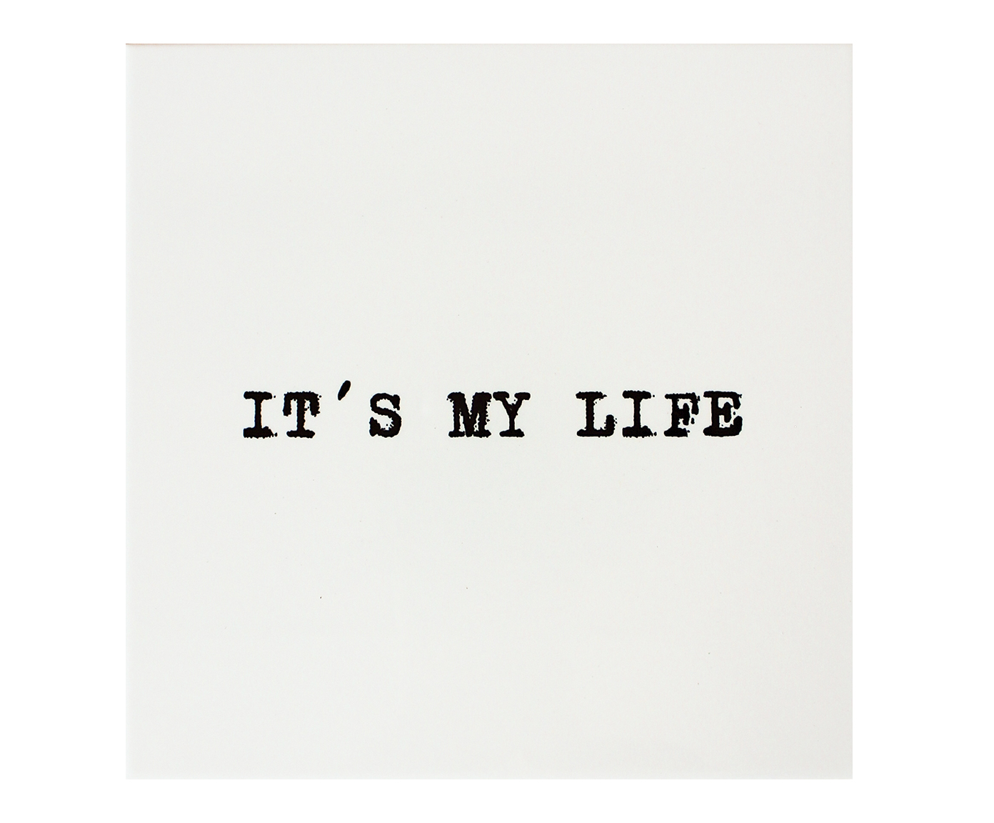 Azulejo Decorativo "It's My Life" - image 0