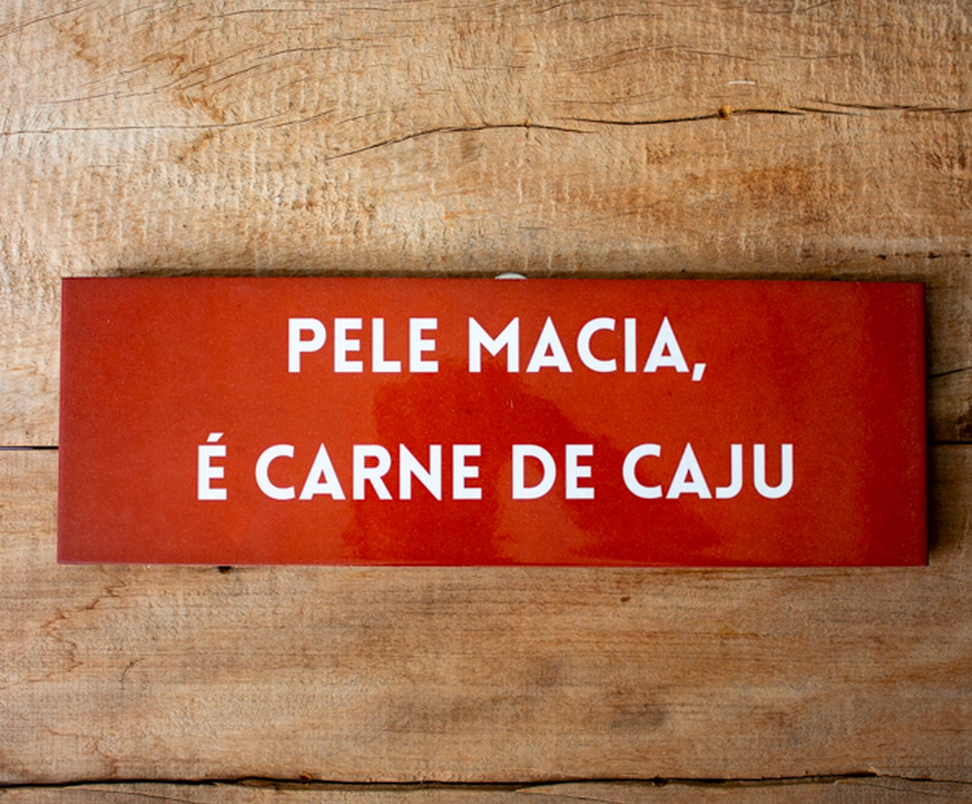 Azulejo Decorativo "Pele Macia &Eacute; Carne de Caju" - image 1