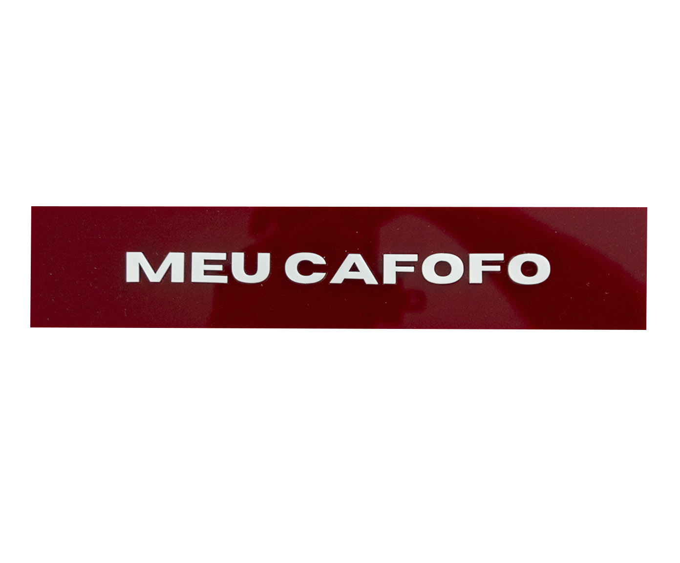 Placa Decorativa em Acr&iacute;lico "Meu Cafofo" - image 0