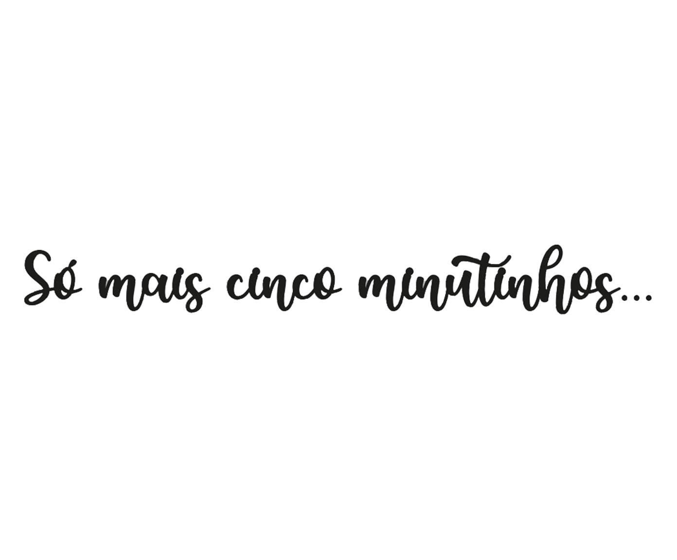 Decorativo de Parede Frase Cinco Minutinhos - image 0